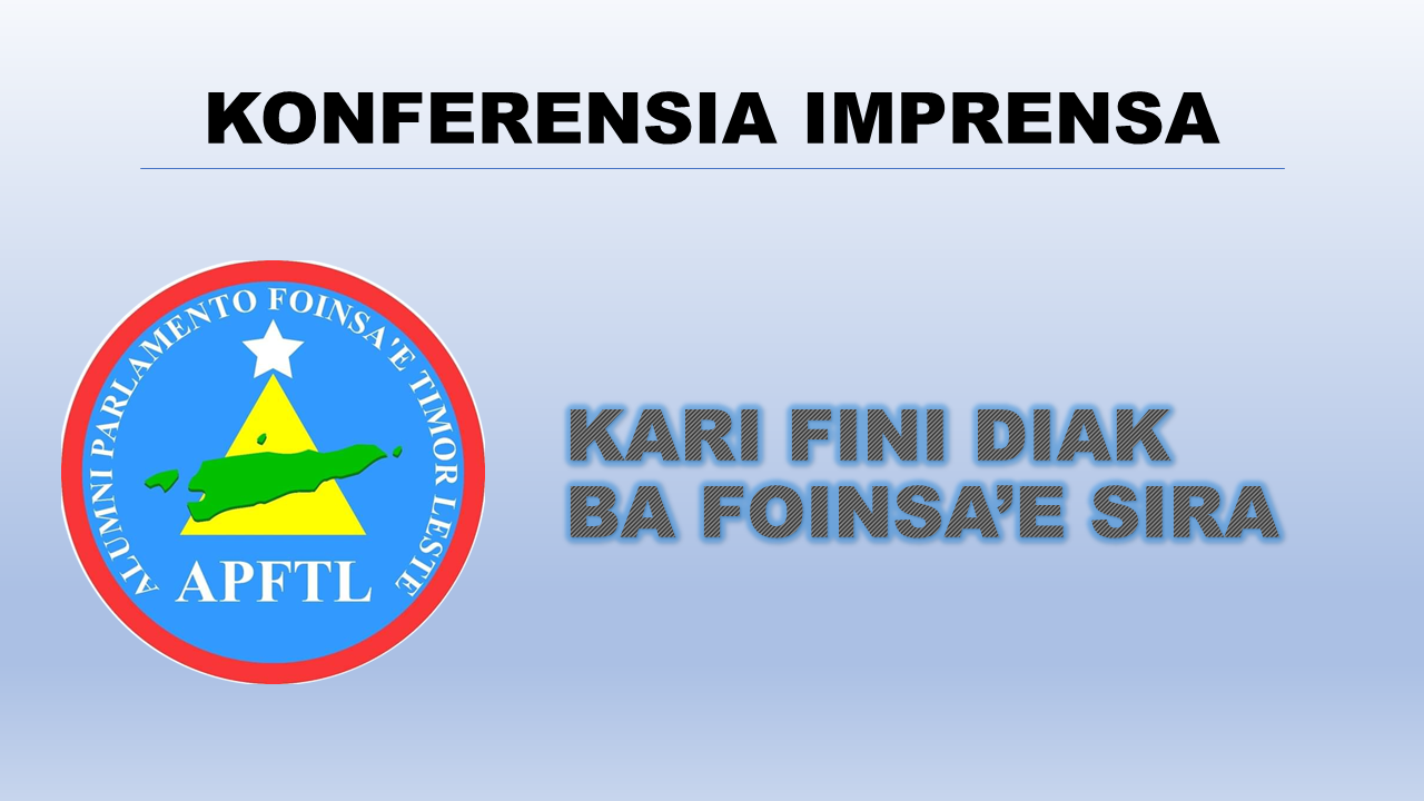 KONFERENSIA IMPRENSA ALUMNI PARLAMENTU FOINSAE TIMOR-LESTE